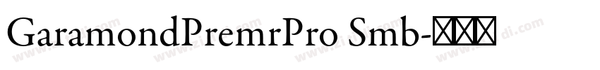 GaramondPremrPro Smb字体转换